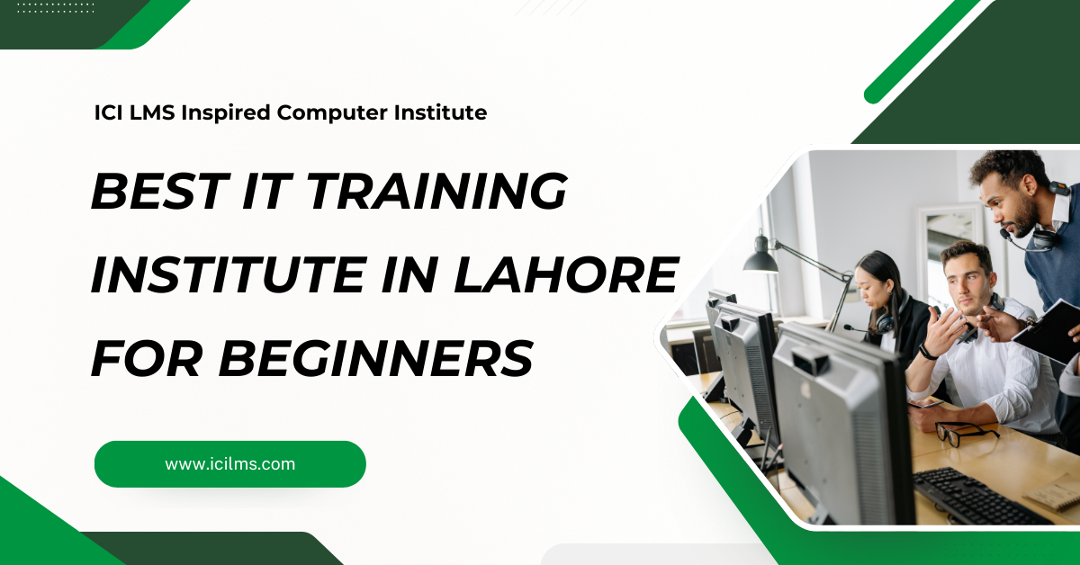 Best IT Training Institute in Lahore for Beginners
