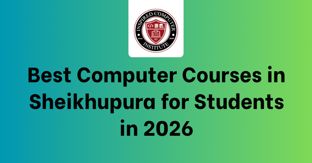 Best Computer Courses in Sheikhupura for Students in 2026