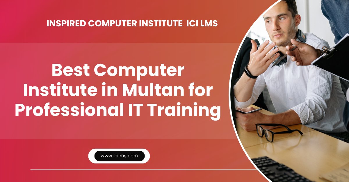 Best Computer Institute in Multan for Professional IT Training