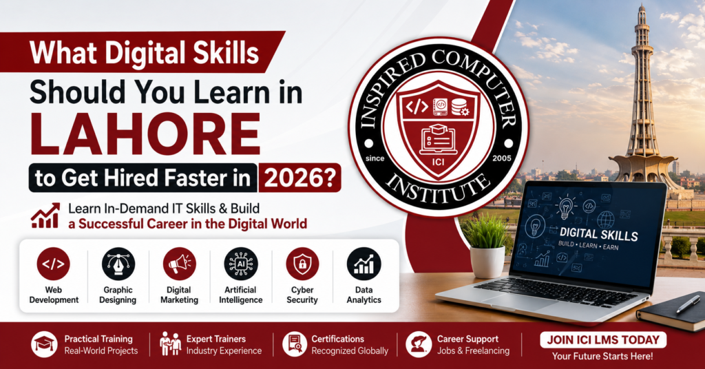 What Digital Skills Should You Learn in Lahore to Get Hired Faster in 2026?
