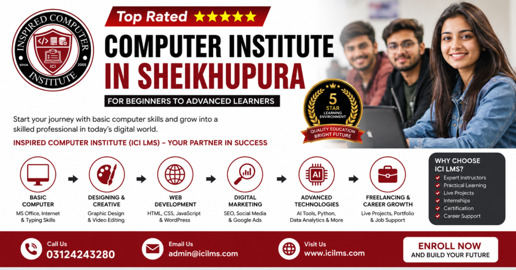 Top Rated Computer Institute in Sheikhupura for Beginners to Advanced Learners